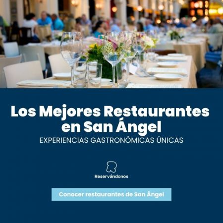 Mejores Restaurantes en San Ángel